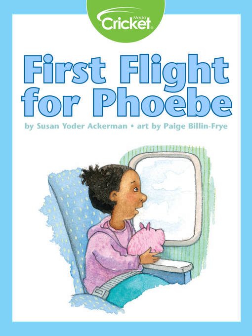 Title details for First Flight for Phoebe by Susan Yoder Ackerman - Available